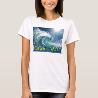 Catch a Wave T-Shirt