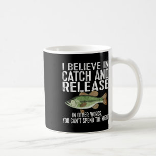 Catch And Release Funny Fishing Coffee Mug