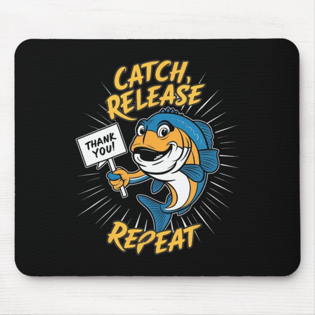 Catch And Release Funny Fishing  Mouse Mat (Front)