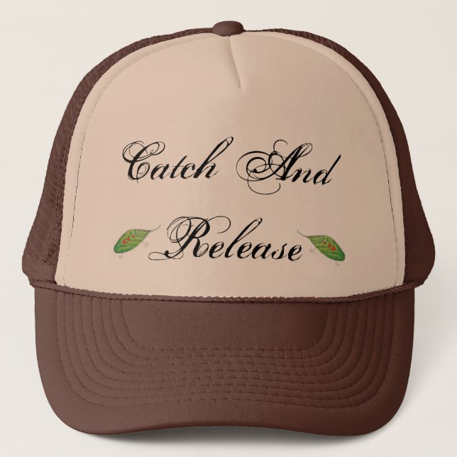 Catch And Release Trucker Hat (Front)