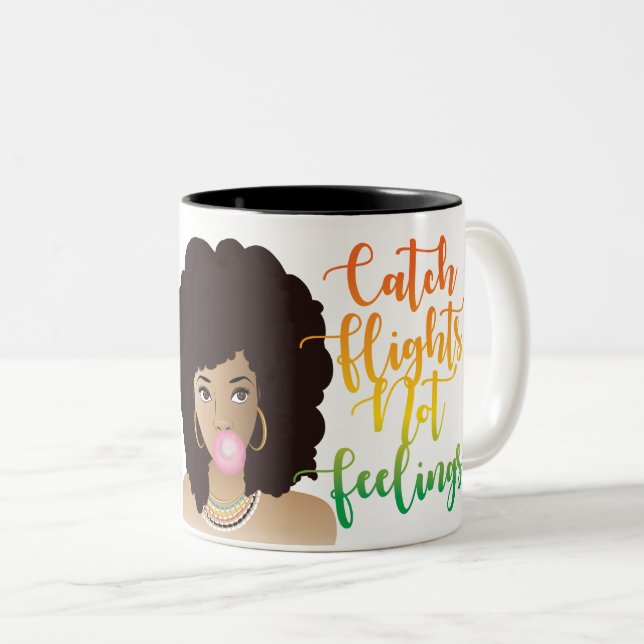 Catch Flights Not Feelings, Black Woman, Bubblegum Two-Tone Coffee Mug (Front Right)
