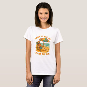 Catch Me Healing Under the Sun – Beach Summer T-Shirt