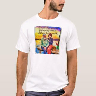 Catch of a Lifetime T-Shirt