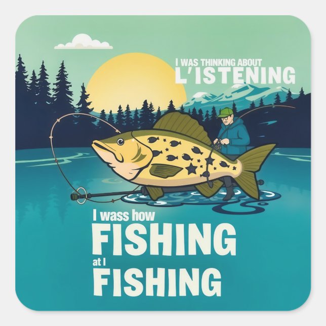 Catch of the Day: A Humourous Fishing Adventure Square Sticker (Front)