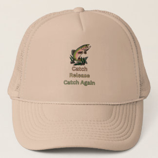 Catch Release Catch Again Trucker Hat
