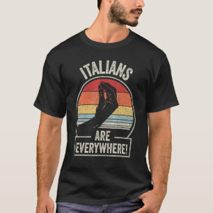 Catch Some Rays Retro Vintage Italian Are Everywhe T-Shirt