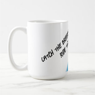 Catch the Breeze, Ride the Seas Coffee Mug