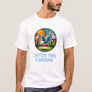 Catch the Chains T-Shirt