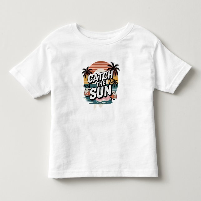 Catch the Sun Toddler T-Shirt (Front)