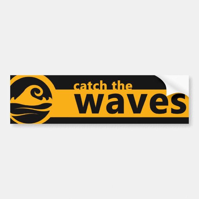 Catch The Wave Bumper Sticker (Front)