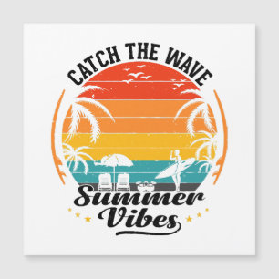 Catch the Wave Summer Vibes