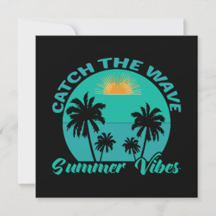 Catch the Wave Summer Vibes