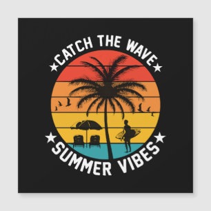 Catch the Wave Summer Vibes