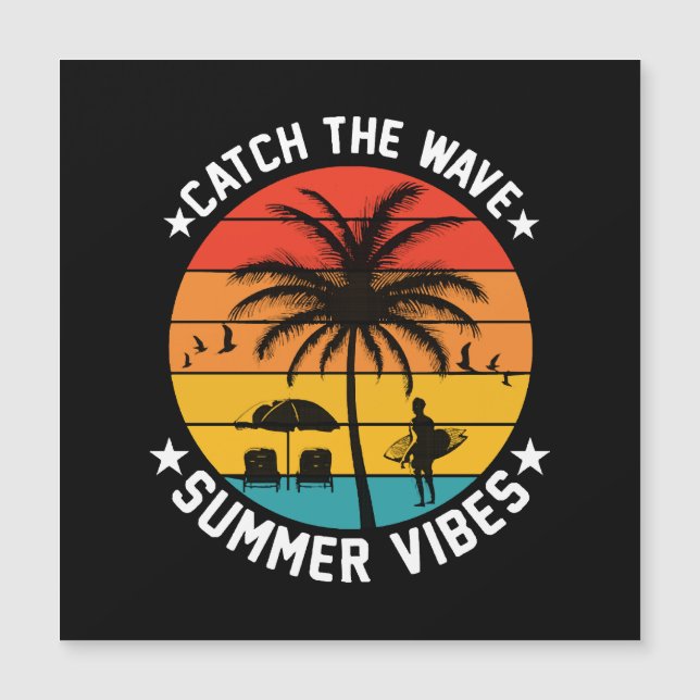 Catch the Wave Summer Vibes (Front)