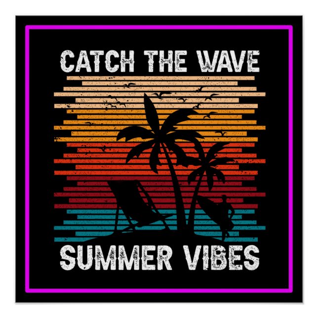 Catch The Wave Summer Vibes-43435  Poster (Front)