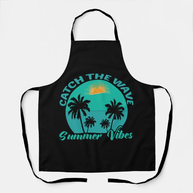 Catch the Wave Summer Vibes Apron (Front)