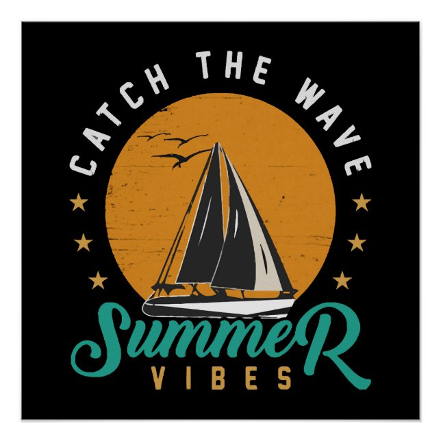 Catch the Wave Summer Vibes Poster (Front)