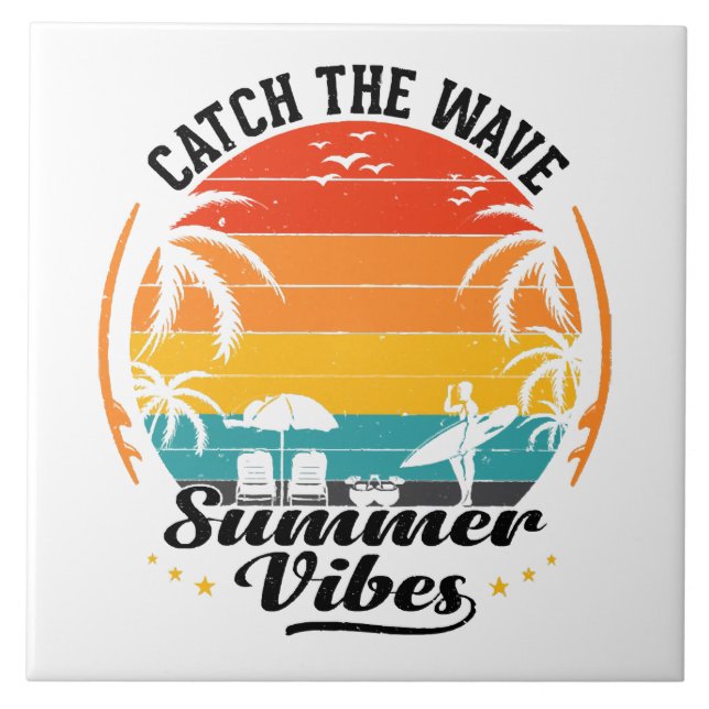 Catch the Wave Summer Vibes Tile (Front)