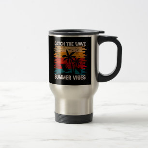 Catch The Wave Summer Vibes  Travel Mug