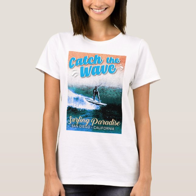 Catch the Wave - Surfing Paradise T-Shirt (Front)