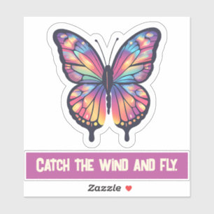 Catch the wind and fly.