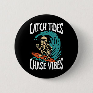 Catch Tides Chase Vibes Skeleton Surfer Beach 6 Cm Round Badge