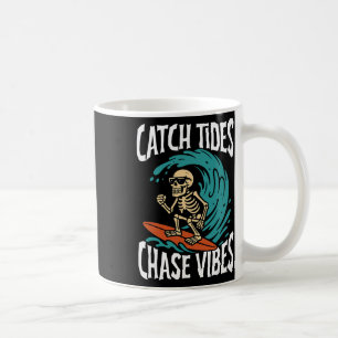 Catch Tides Chase Vibes Skeleton Surfer Beach  Coffee Mug