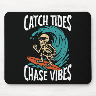 Catch Tides Chase Vibes Skeleton Surfer Beach Mouse Mat
