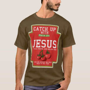 Catch Up With Jesus Lazy Halloween Costume Pun Chr T-Shirt