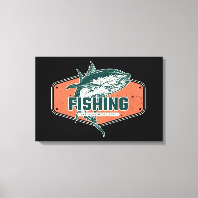 Catch With The Best | Fishing Canvas Print (Front)