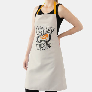 Catch you on the flipside apron