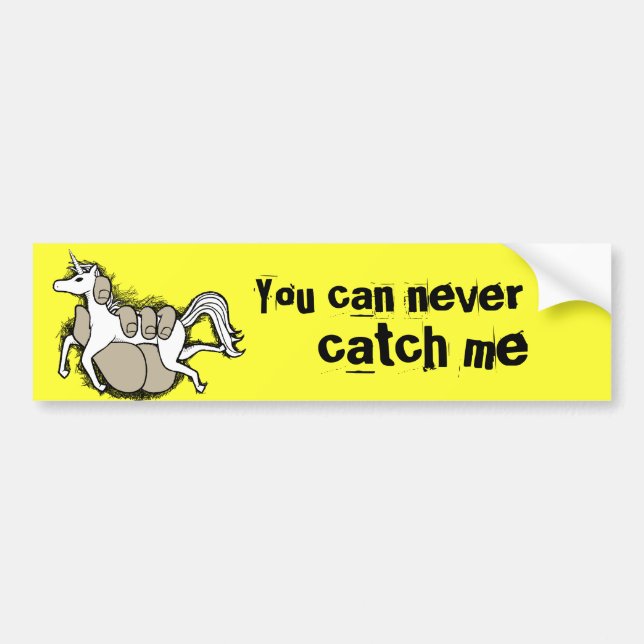 Catch your own unicorn bumper sticker (Front)