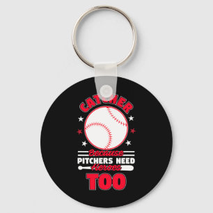 Catcher Because Pitchers Need Heroes Too Softll Se Key Ring