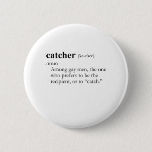 CATCHER (definition) 6 Cm Round Badge
