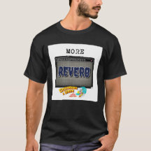 Catching A Wave MORE REVERB t-shirt