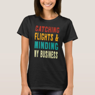 Catching Flights & Minding My Business Retro Sunse T-Shirt