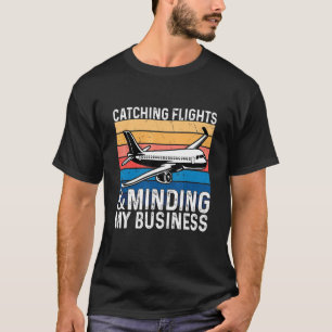 Catching Flights & Minding My Business Vintage 1 T-Shirt
