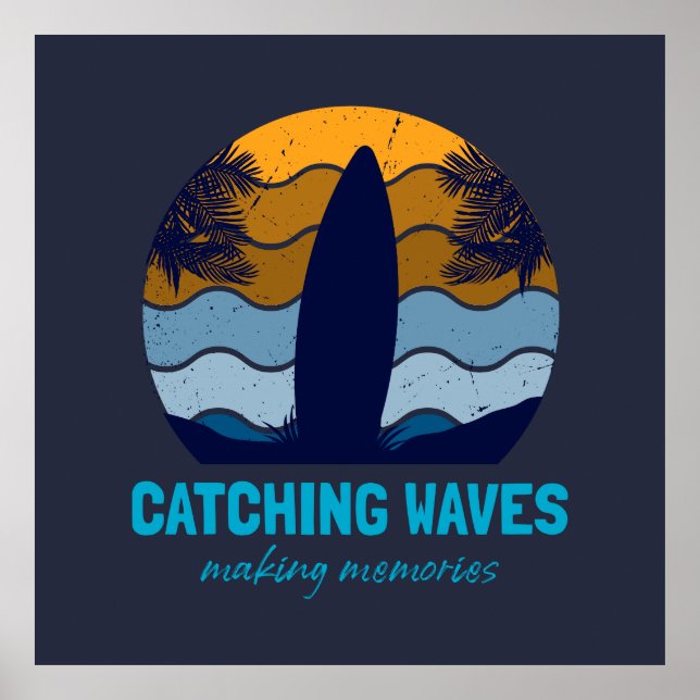 Catching Waves Retro Surfboard Beach Art Poster (Front)