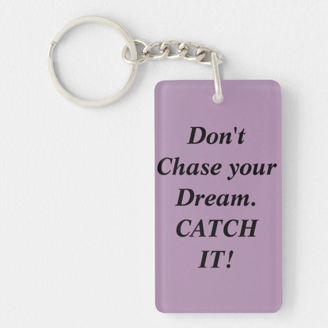 Catching Your Dream Quote Keychain (Front)