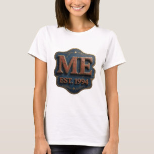 Catchy Gold ME EST 1994 Design T-Shirt