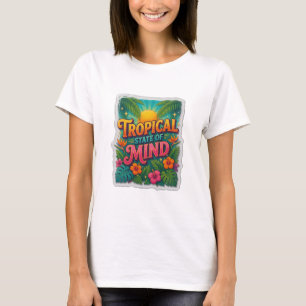 Catchy Orange TROPICAL STATE OF MIND Slogan Tee