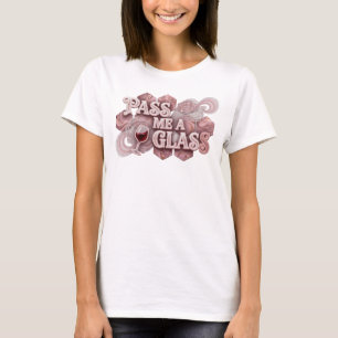 Catchy Pink PASS ME A GLASS Artistic Motif T-Shirt