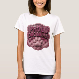 Catchy Pink PROUD DOG MAMA Custom Design T-Shirt