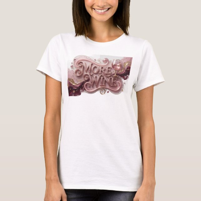Catchy Red MORE WINE Slogan Tee (Front)