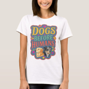 Catchy Yellow DOGS BEFORE HUMANS Artistic Motif T-Shirt