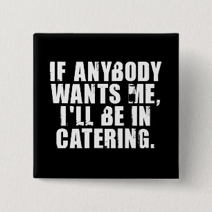 Catering 15 Cm Square Badge