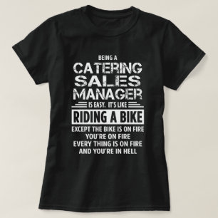 Catering Sales Manager T-Shirt
