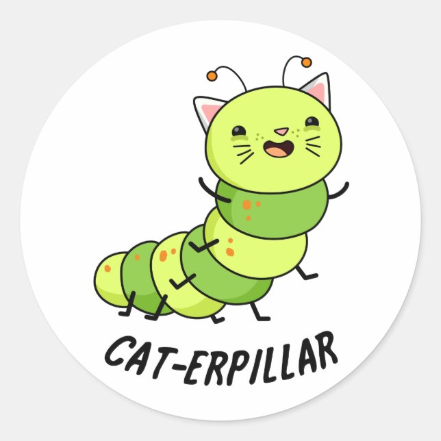 Caterpillar Funny Bug Pun  Classic Round Sticker (Front)