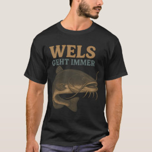Catfish always works – Retro Angler Design T-Shirt