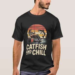 Catfish and Chill Retro Fishing Vibes T-Shirt